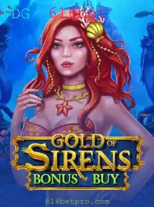 Descubra o Fascínio do Jogo GoldofSirensBonusBuy na 616bet