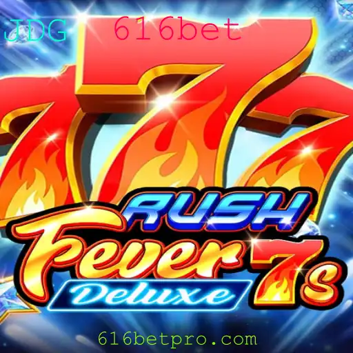 Descubra as Emoções de RushFever7sDeluxe na Plataforma 616bet